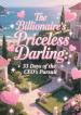 The-Billionaires-Priceless-Darling-33-Days-of-the-CEOs-Pursuit1