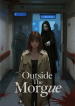 Outside the Morgue